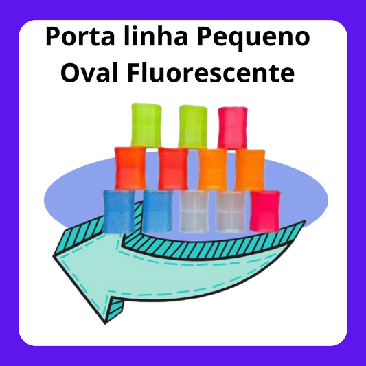 Porta Linha *Pequeno Oval Fluorescente* com 12 unidades
